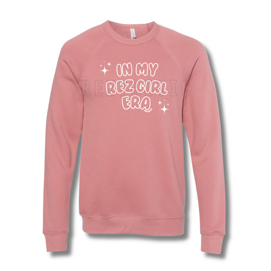 In My Rez Girl Era - Crewnecks