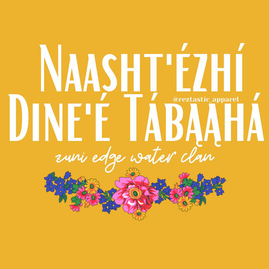 Naasht'ézhí Dine'é Tábąąhá- Zuni Edge Water Clan- Floral Scarf- T-Shirt