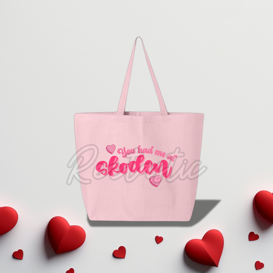 You Had Me At Skoden- Tote Bag